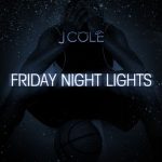 J. Cole – Friday Night Lights Album