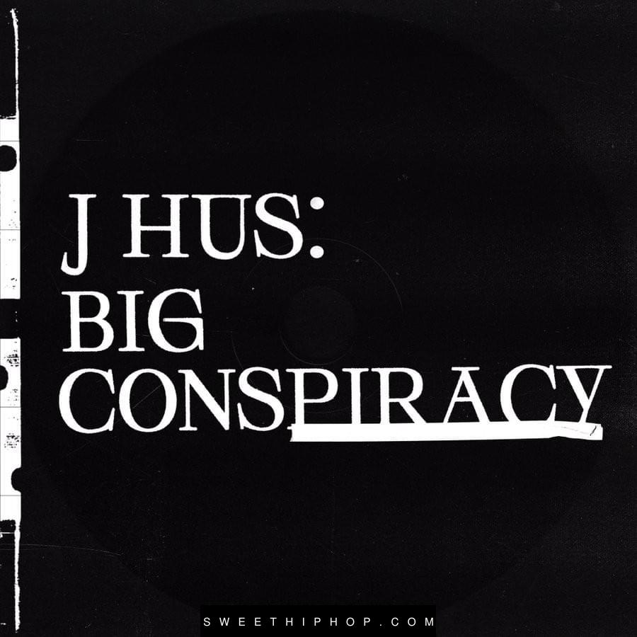 J Hus – Big Conspiracy Album