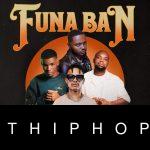 Sir Trill – Funa Ban ft. TBO, Tycoon & Russell Zuma
