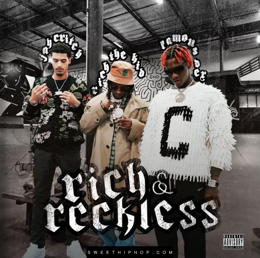 Rich The Kid – Rich & Reckless ft. Famous Dex & Jay Critch