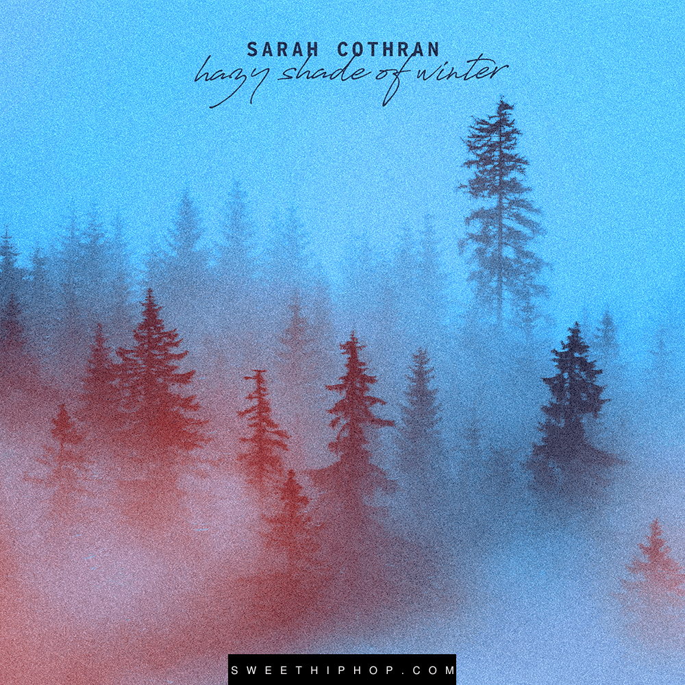 Sarah Cothran – Hazy Shade of Winter