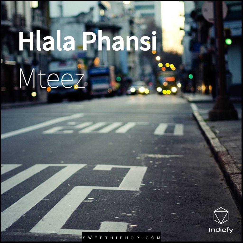 Mteez – Hlala Phansi