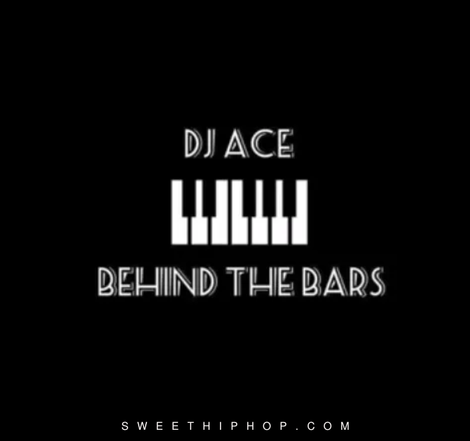 DJ Ace – Behind the Bars (Slow Jam)