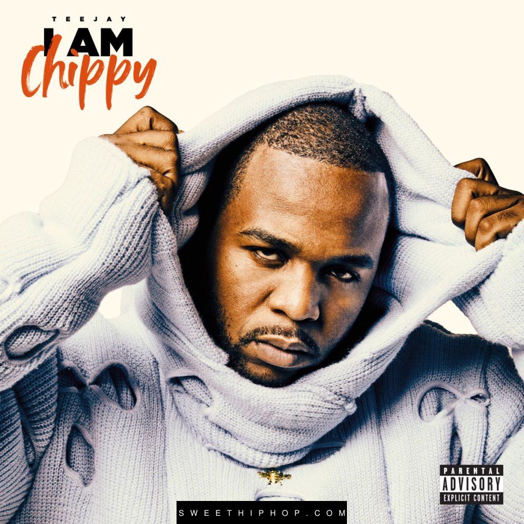 Teejay – I AM CHIPPY Album