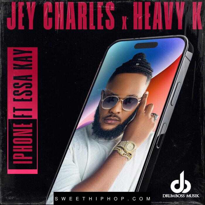 Heavy K & Jey Charles ft. Essa Kay – iPhone