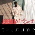 Jeremih – Wait On It ft. Bryson Tiller & Chris Brown